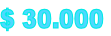 $ 30.000